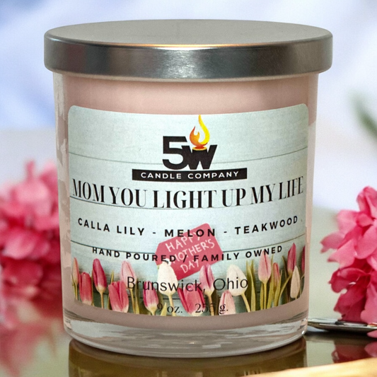 Mom you light up my life 9 ounce candle
